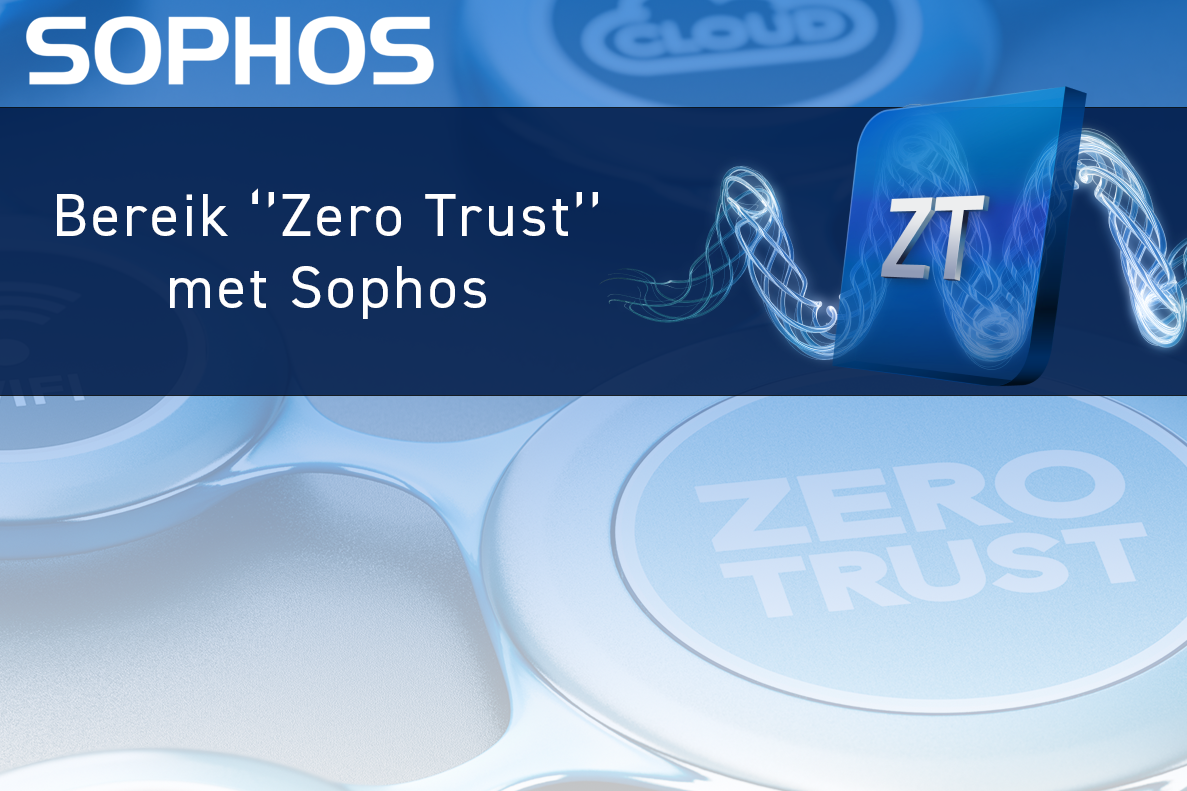 Zero Trust met Sophos